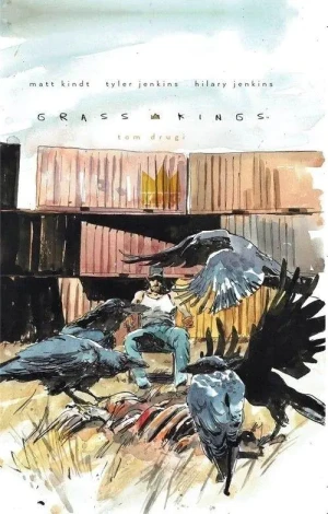 Grass Kings. Tom 2 - Kindt Matt - książka