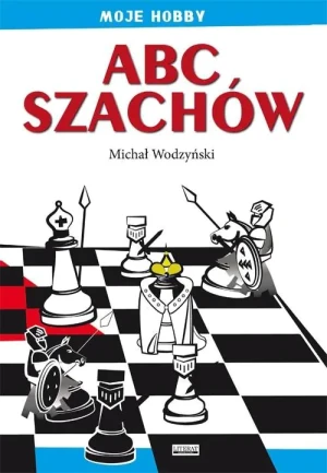 ABC szachów - Michał Wodzyński - książka