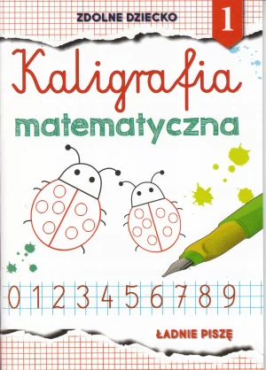 Kaligrafia matematyczna. Ładnie piszę - Beata Guzowska - książka
