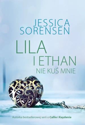 Lila i Ethan. Nie kuś mnie. The secret. Tom 3 - Jessica Sorensen - książka