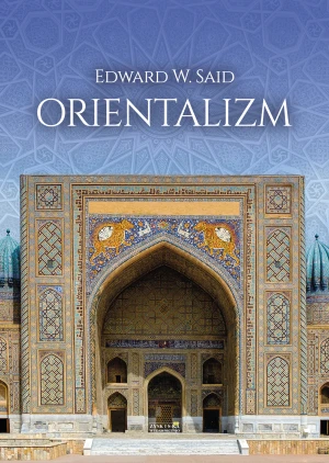 Orientalizm - Edward W.Said - książka