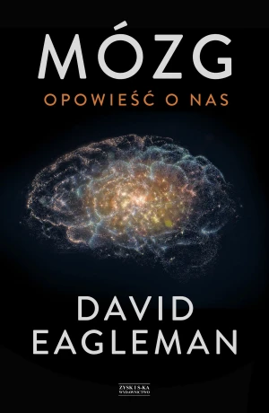 Mózg. Opowieść o nas - David Eagleman - książka