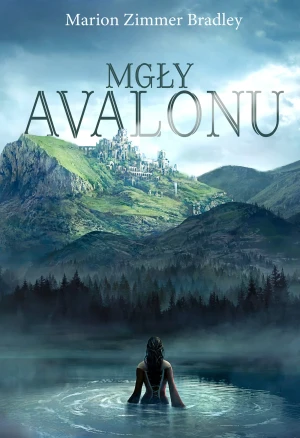Mgły Avalonu - Marion Zimmer Bradley - książka