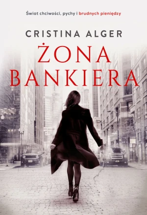 Żona Bankiera - Cristina Alger, Piotr Kuś - książka