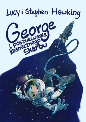 George i poszukiwanie kosmicznego skarbu - Lucy Hawking, Stephen Hawking - książka