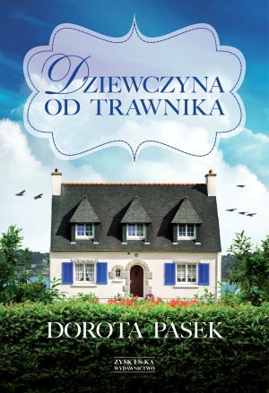 Dziewczyna od trawnika - Dorota Pasek - książka