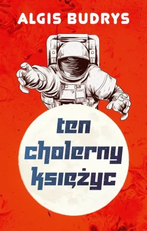Ten cholerny Księżyc - Budrys Algis - książka
