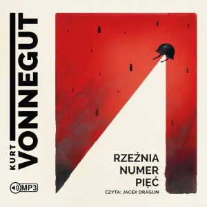 Rzeźnia numer pięć - Kurt Vonnegut - książka