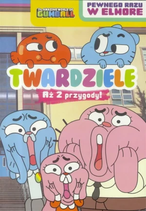 Gumball. Pewnego razu w Elmore T.1 Twardziele - praca zbiorowa - książka