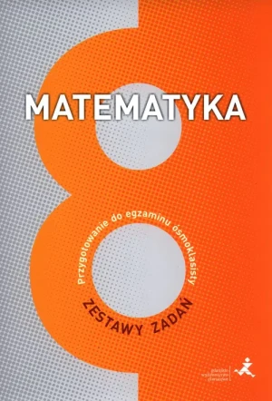 Matematyka. Przygotowanie do egzaminu ósmoklasisty. Zestawy zadań - Marzenna Grochowalska, Jerzy Janowicz, Jacek Lech - książka