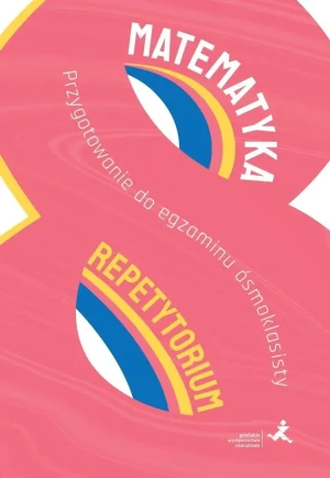 Matematyka. Repetytorium. Przygotowanie do egzaminu ósmoklasisty - Marzenna Grochowalska, Jerzy Radziewicz - książka