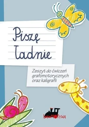 Lokomotywa 1. Piszę ładnie - praca zbiorowa - książka