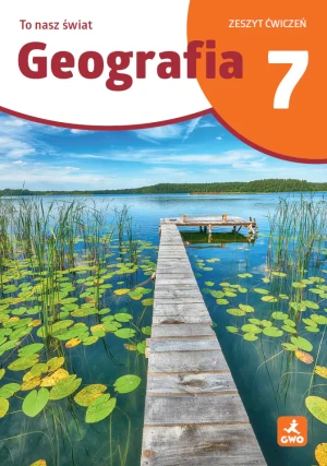 Geografia To Nasz Świat ćwiczenia dla kalsy 7 szkoła podstawowa EDYCJA 2026 - Mateusz Gański - książka