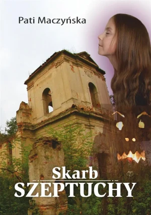 Skarb Szeptuchy - Pati Maczyńska - książka