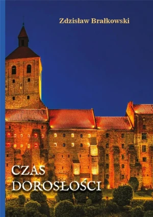 Czas dorosłości - Zdzisław Brałkowski - książka