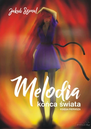 Melodia końca świata. Księga pierwsza - Jakub Szmal - książka