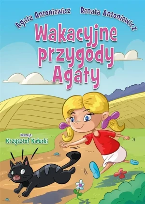 Wakacyjne przygody Agaty - Renata Antoniewicz, Agata Antoniewicz - książka