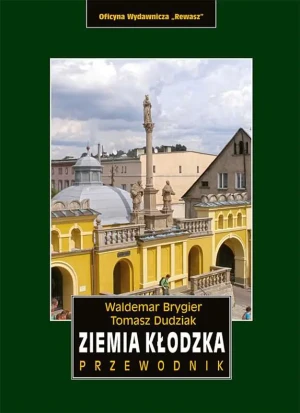 Ziemia Kłodzka. Przewodnik - Waldemar Brygier - książka
