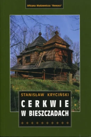 Cerkwie w Bieszczadach - Stanisław Kryciński - książka
