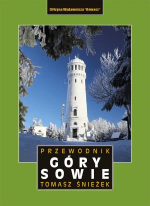 Góry Sowie. Przewodnik - Tomasz Śnieżek - książka