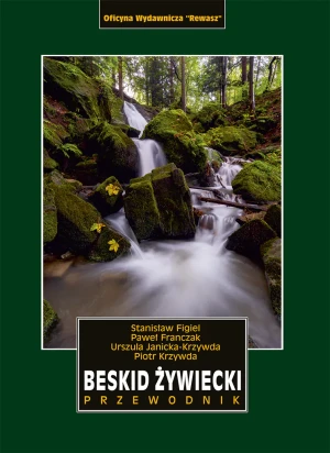 Beskid Żywiecki. Przewodnik - Urszula Janicka-Krzywda - książka