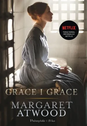 Grace i Grace - Margaret Atwood - książka