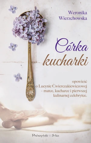 Córka kucharki - Weronika Wierzchowska - książka