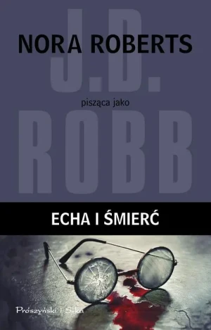 Echa i śmierć - J.D. Robb - książka
