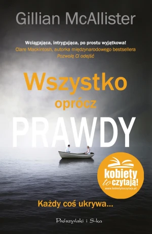 Wszystko oprócz prawdy - Gillian McAllister - książka