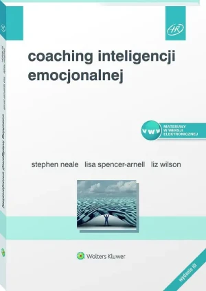 Coaching inteligencji emocjonalnej - Lisa Spencer-Arnell, Stephen Neale, Liz Wilson - książka