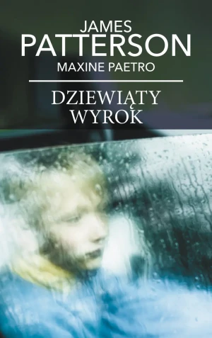 Dziewiąty wyrok pocket - James Patterson, Maxine Paetro - książka