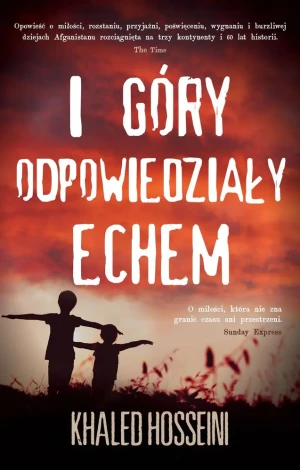I góry odpowiedziały echem - Khaled Hosseini - książka