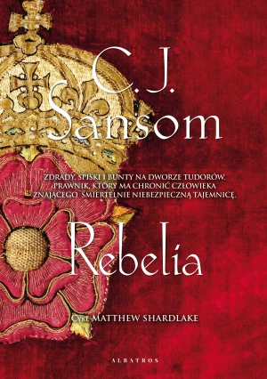 Rebelia - C.J. Sansom - książka