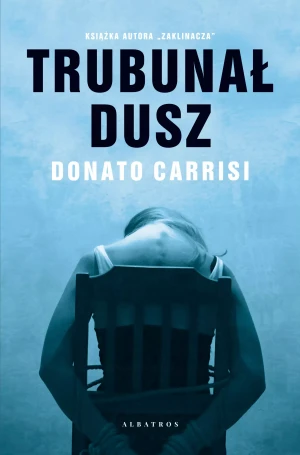 Trybunał dusz - Donato Carrisi - książka