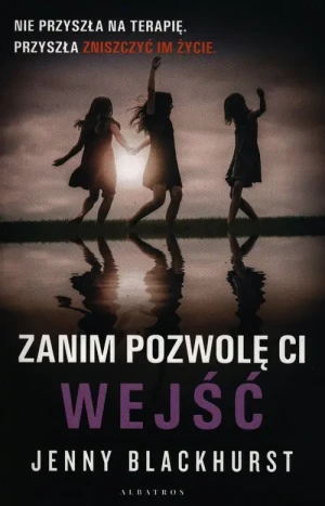 Zanim pozwolę Ci wejść - Jenny Blackhurst - książka
