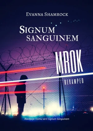 Signum Sanguinem. Mrok - Shamrock Evanna - książka