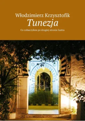 Tunezja - Włodzimierz Krzysztofik - książka