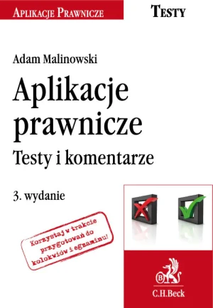 Aplikacje prawnicze Testy i komentarze - Adam Malinowski - książka