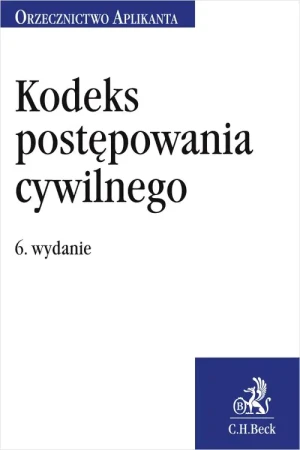 Kodeks postępowania cywilnego Orzecznictwo Aplikanta - praca zbiorowa - książka