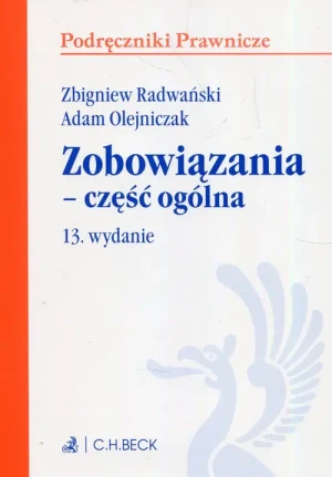 Zobowiązania - część ogólna. Podręczniki prawnicze - Adam Olejniczak, Zbigniew Radwański - książka