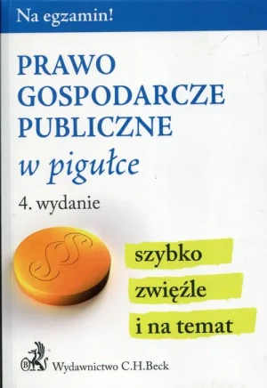 Prawo gospodarcze publiczne w pigułce - praca zbiorowa - książka
