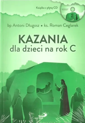 Kazania dla dzieci na rok C + CD - Antoni Długosz, Roman Ceglarek - książka