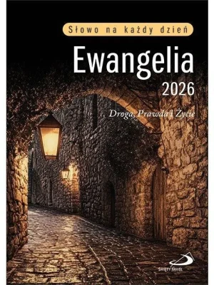 Ewangelia 2026 Słowo na każdy dzień. Droga, Prawda i Życie - Jerzy Jastrzębski - książka