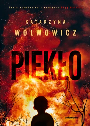 Piekło - Katarzyna Wolwowicz - książka
