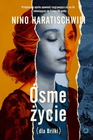 Ósme życie (dla Brilki). Tom 1 - Nino Haratischwili - książka