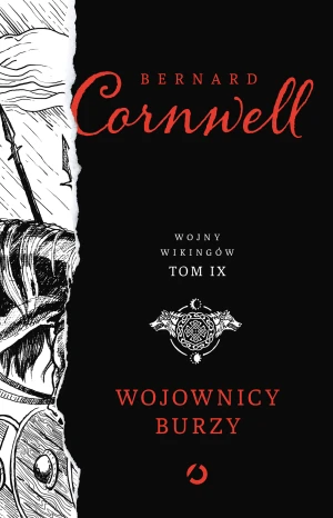 Wojownicy burzy. Wojny wikingów. Tom 9 - Bernard Cornwell - książka