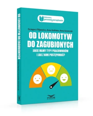 Od lokomotyw do zagubionych - Grzegorz Filipowicz, Anna Sulińska, Anna Szymczak - książka