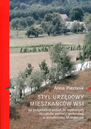 Styl urzędowy mieszkańców wsi - Anna Piechnik - książka