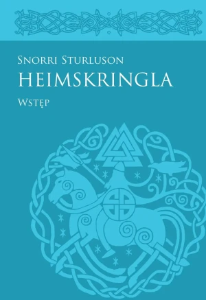 Heimskringla Snorriego Sturlusona Wstęp - Snorri Sturluson - książka