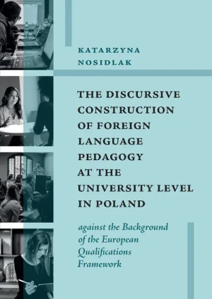 The Discursive Construction of Foreign Language... - Katarzyna Nosidlak - książka